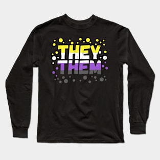 They Them - Nonbinary Pride Flag Design Long Sleeve T-Shirt